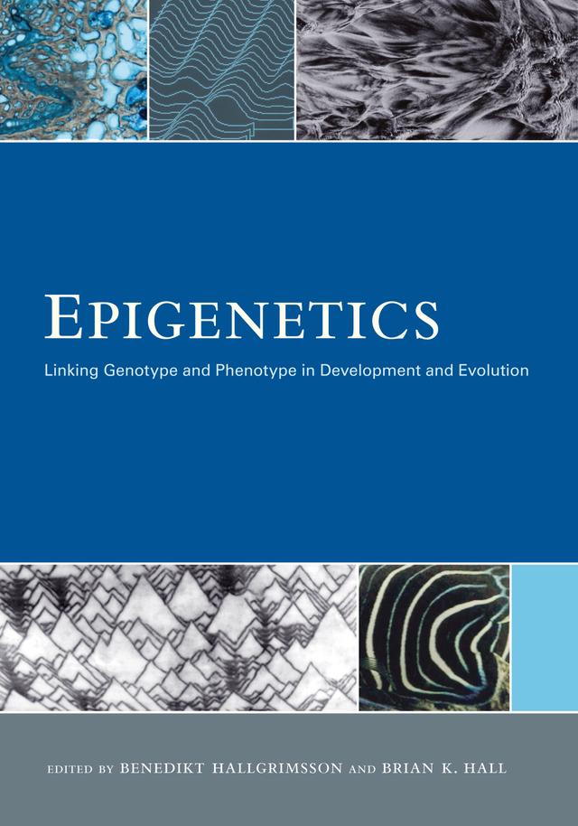 Epigenetics by Benedikt Hallgrimsson Ph.D., Brian K. Hall Ph.D.