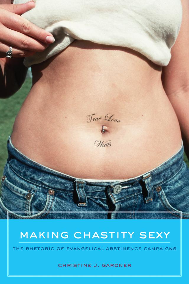 Making Chastity Sexy by Christine J. Gardner