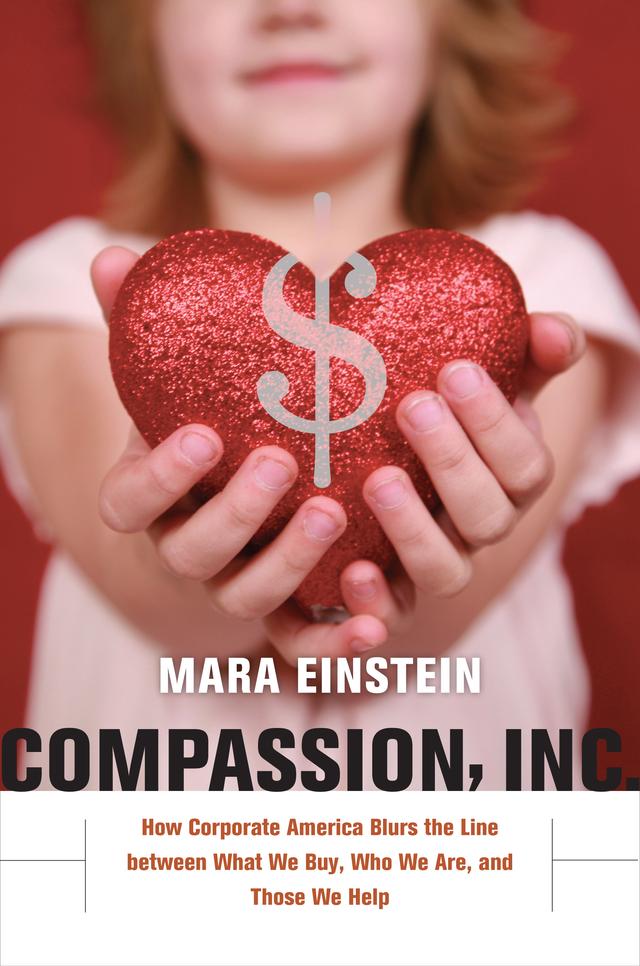 Compassion, Inc. by Mara Einstein