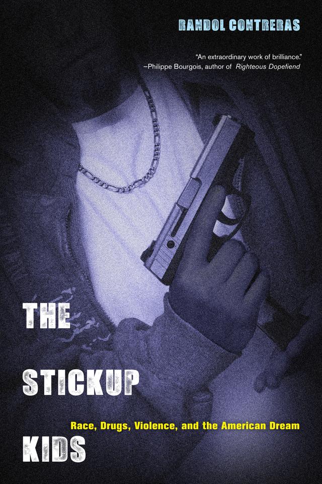 The Stickup Kids by Prof. Randol Contreras