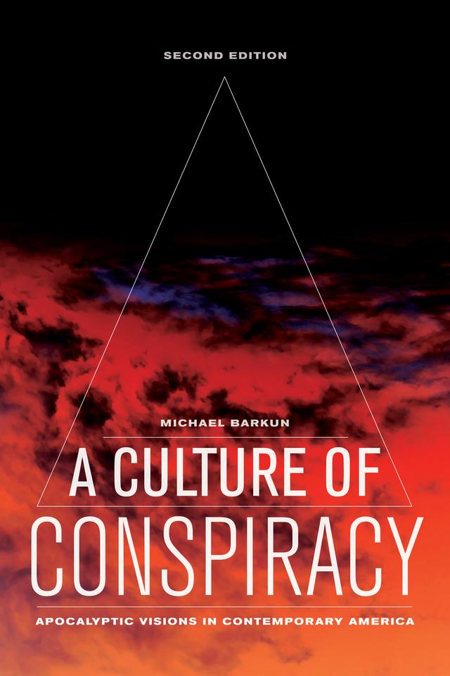 A Culture of Conspiracy by Michael Barkun