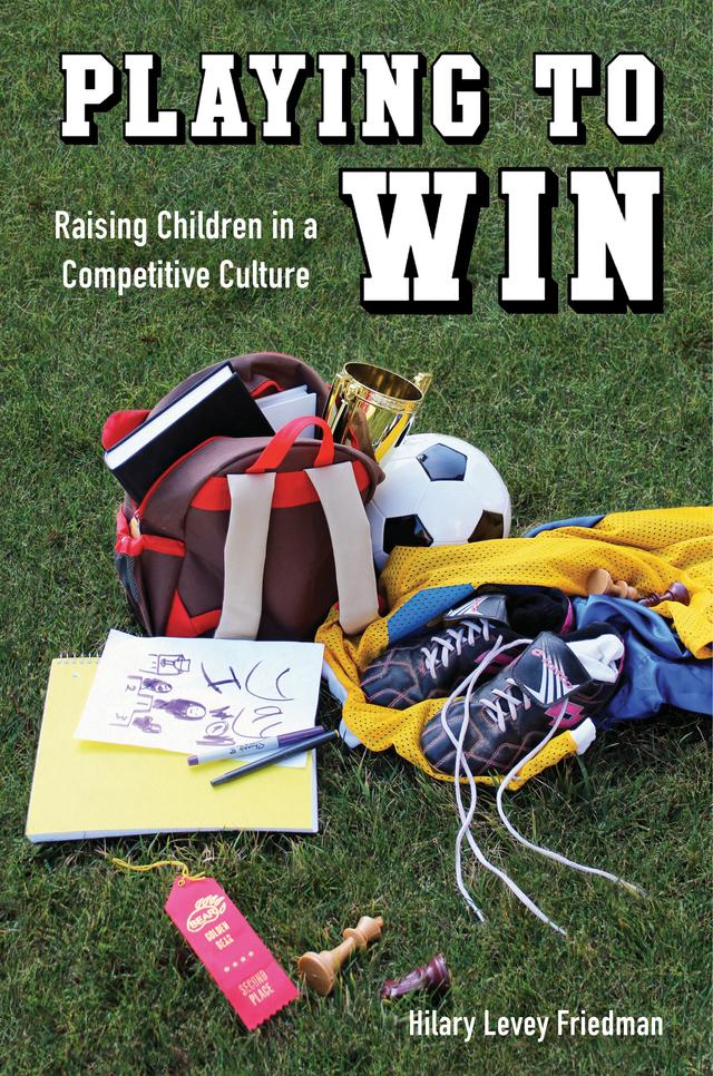 Playing to Win by Hilary Levey Friedman