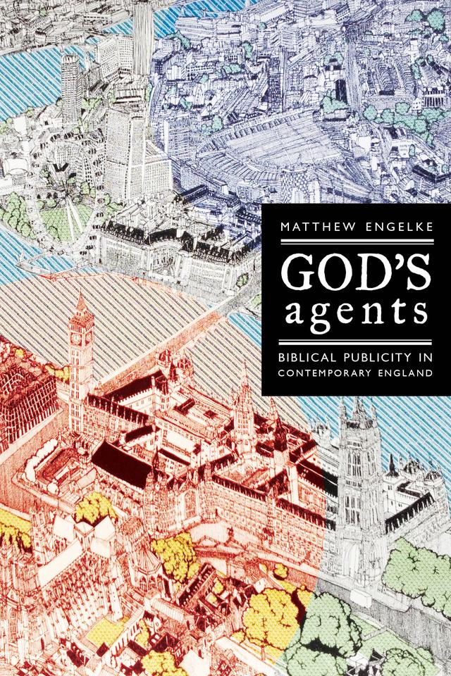 God's Agents by Matthew Engelke