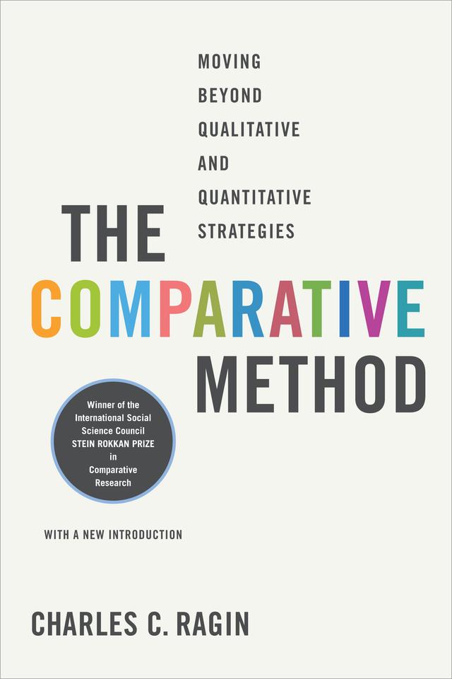 The Comparative Method by Charles C. Ragin