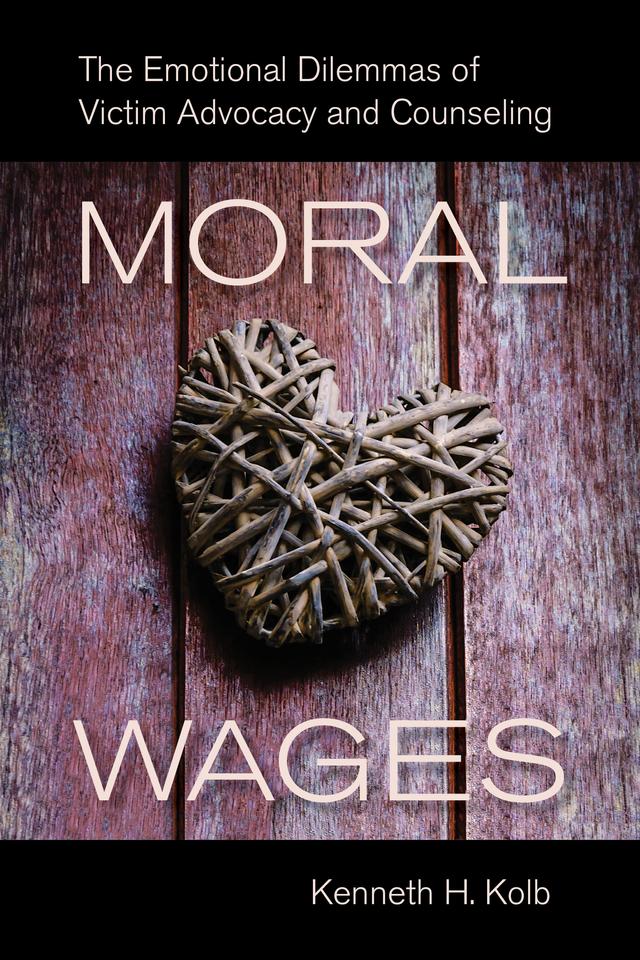 Moral Wages by Kenneth H. Kolb
