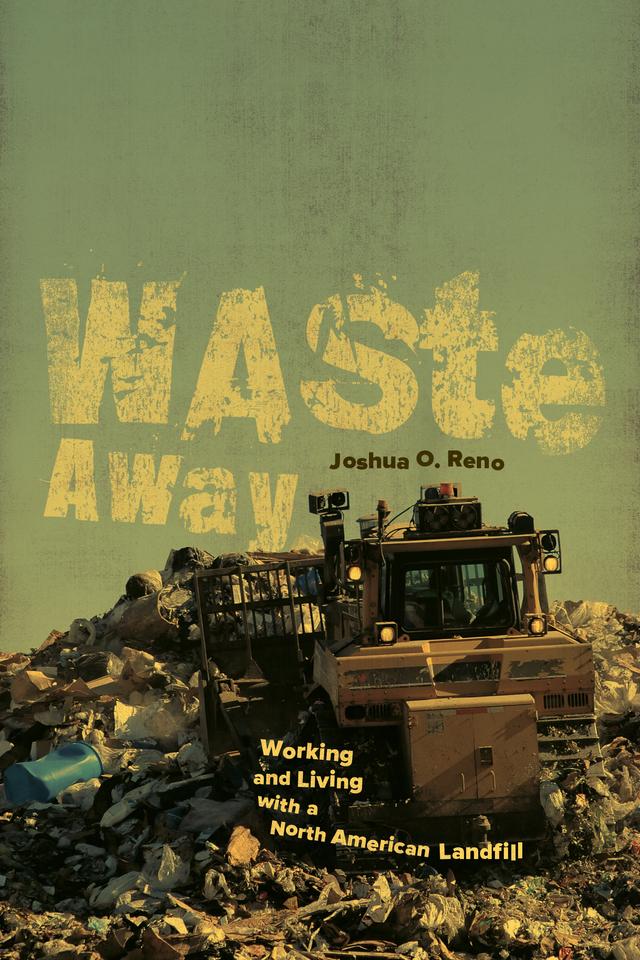 Waste Away by Joshua O. Reno