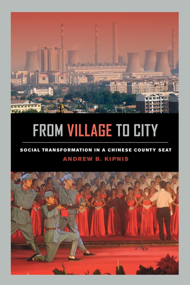 From Village to City by Andrew B. Kipnis