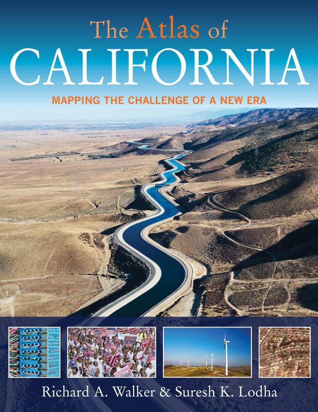 The Atlas of California by Richard A. Walker, Suresh K. Lodha