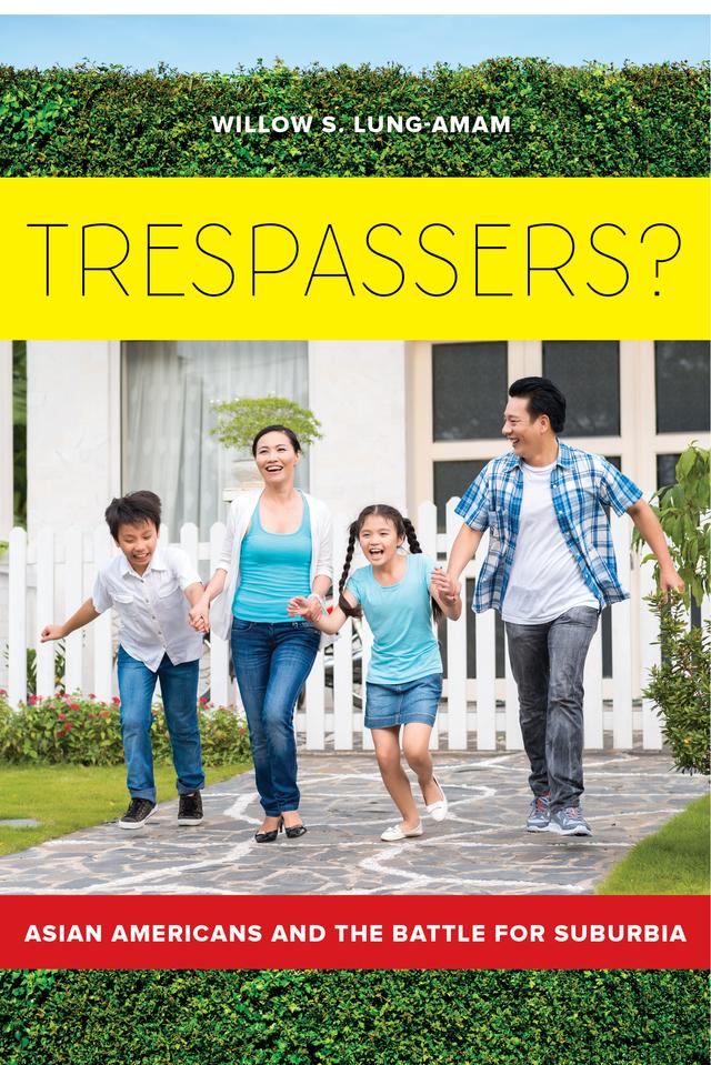 Trespassers? by Willow S Lung-Amam