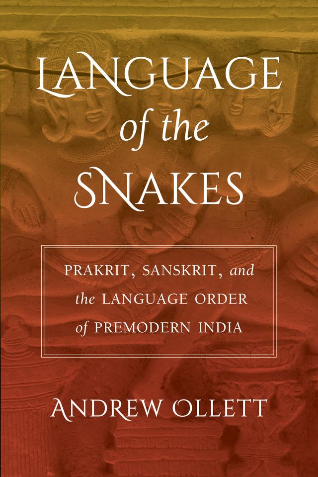 Language of the Snakes by Andrew Ollett