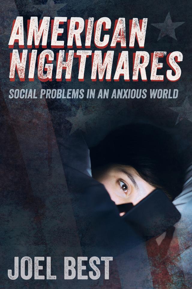 American Nightmares by Joel Best