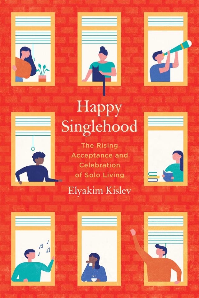 Happy Singlehood by Elyakim Kislev
