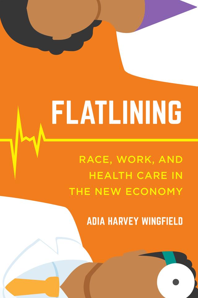 Flatlining by Adia Harvey Wingfield