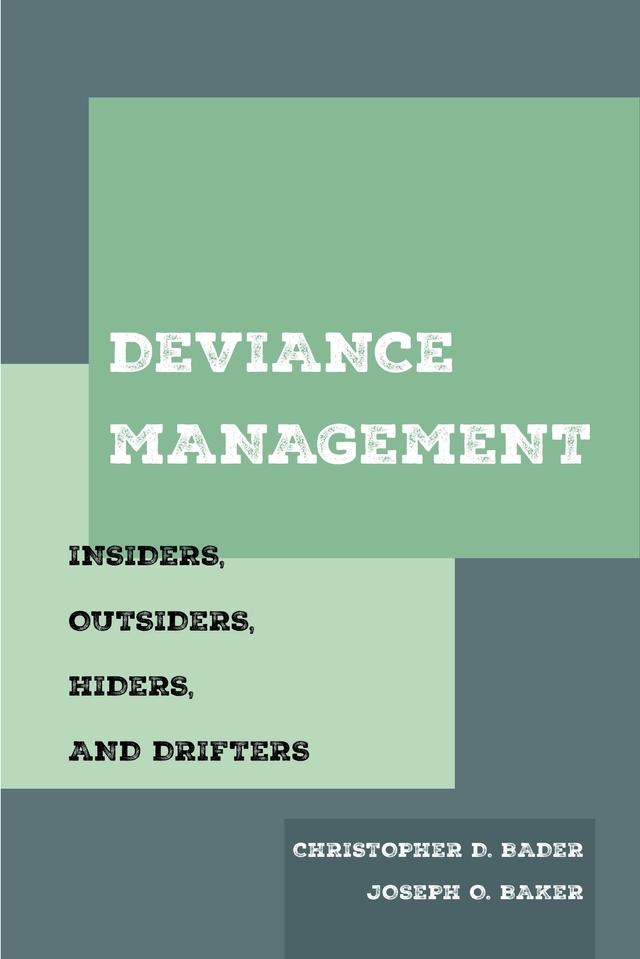 Deviance Management by Christopher D. Bader, Joseph O. Baker