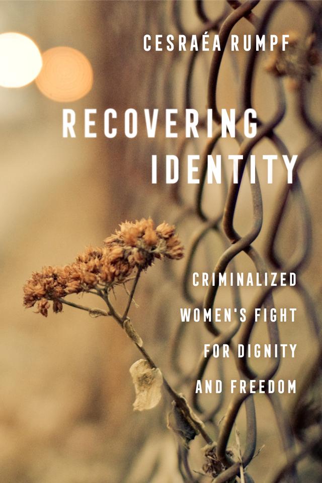 Recovering Identity by Cesraéa Rumpf