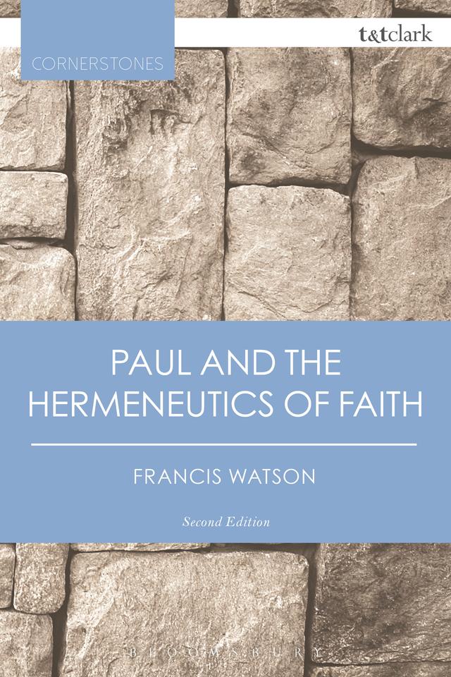 Paul and the Hermeneutics of Faith by 