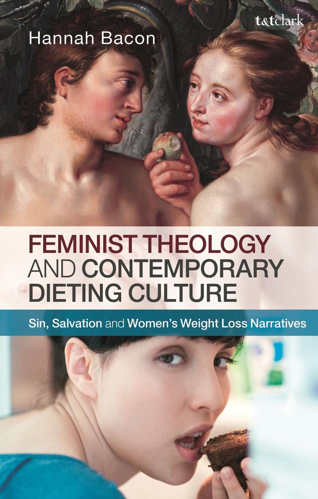 Feminist Theology and Contemporary Dieting Culture by 