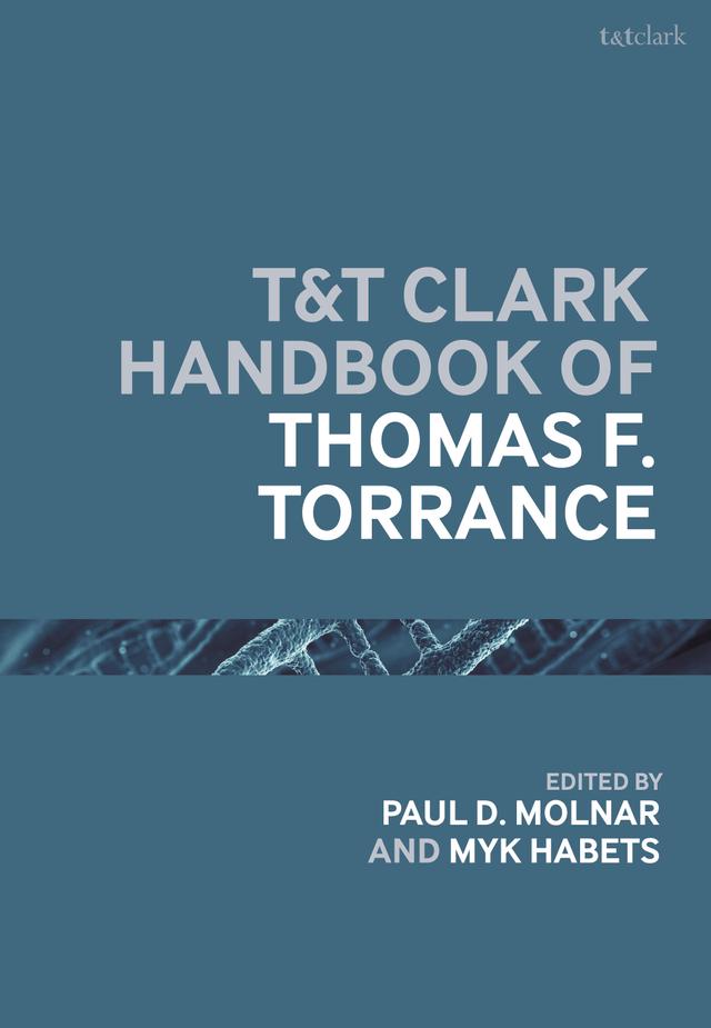 T&T Clark Handbook of Thomas F. Torrance by 