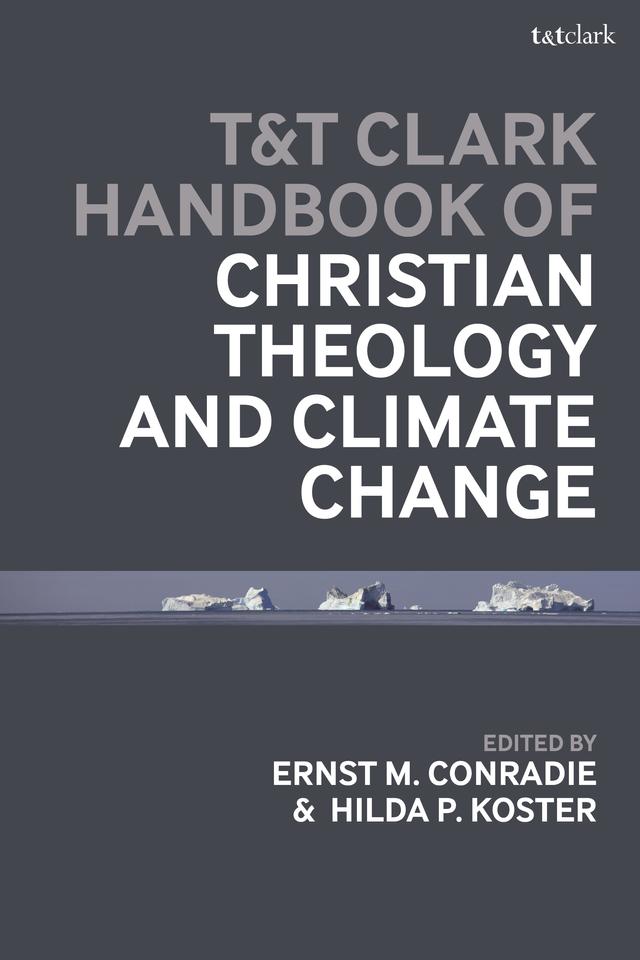 T&T Clark Handbook of Christian Theology and Climate Change by 