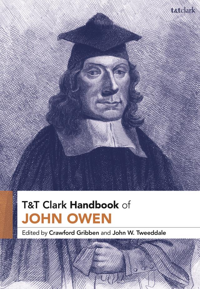 T&T Clark Handbook of John Owen by 