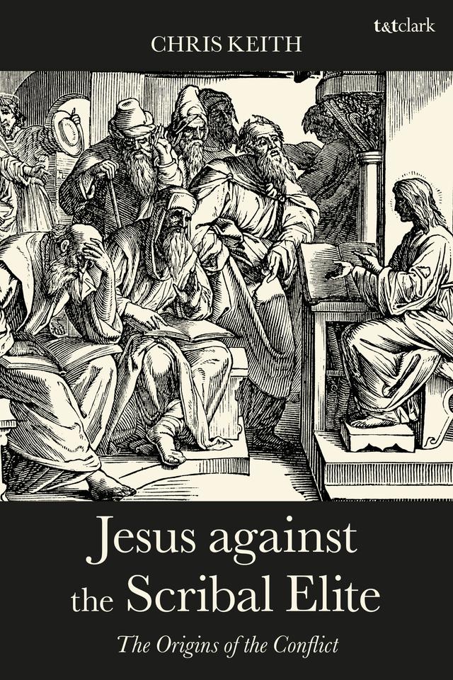 Jesus against the Scribal Elite by 