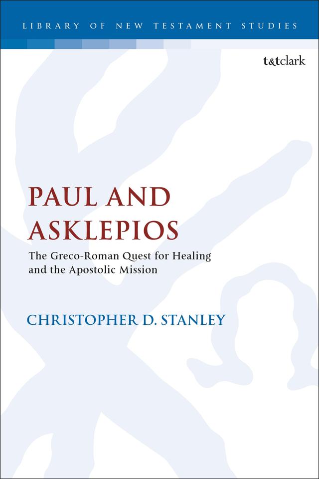 Paul and Asklepios by Christopher D. Stanley