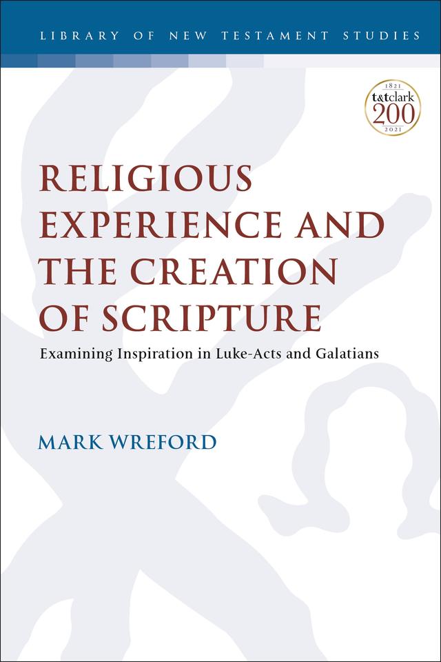 Religious Experience and the Creation of Scripture by 