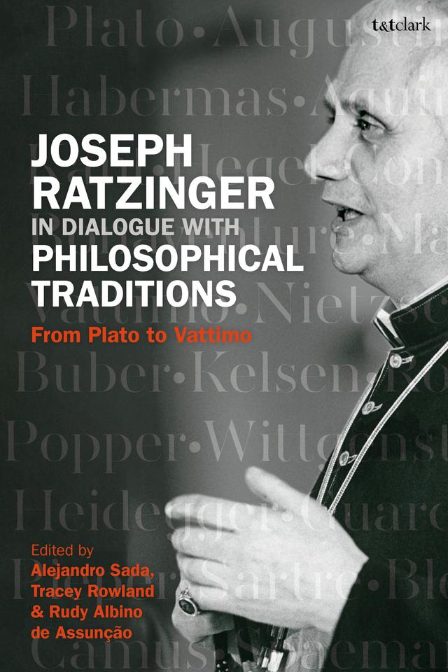 Joseph Ratzinger in Dialogue with Philosophical Traditions by 