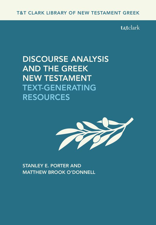 Discourse Analysis and the Greek New Testament by 