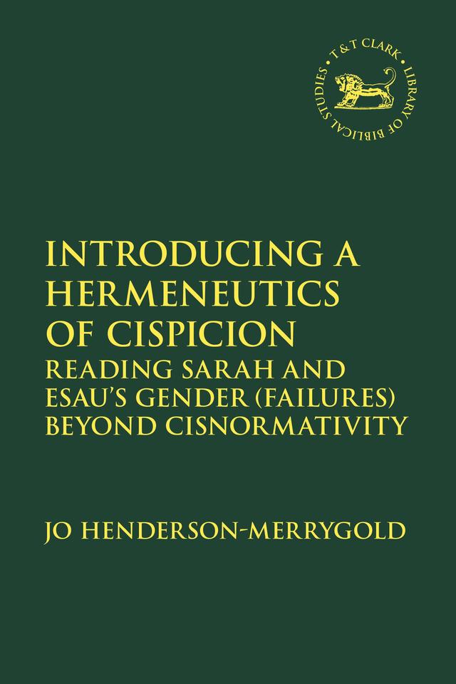 Introducing a Hermeneutics of Cispicion by Jo Henderson-Merrygold