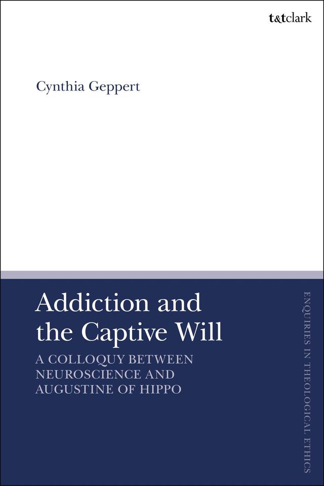 Addiction and the Captive Will by 