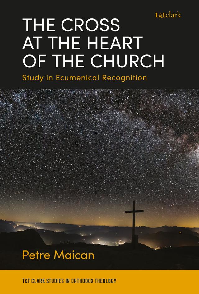 The Cross at the Heart of the Church by Petre Maican