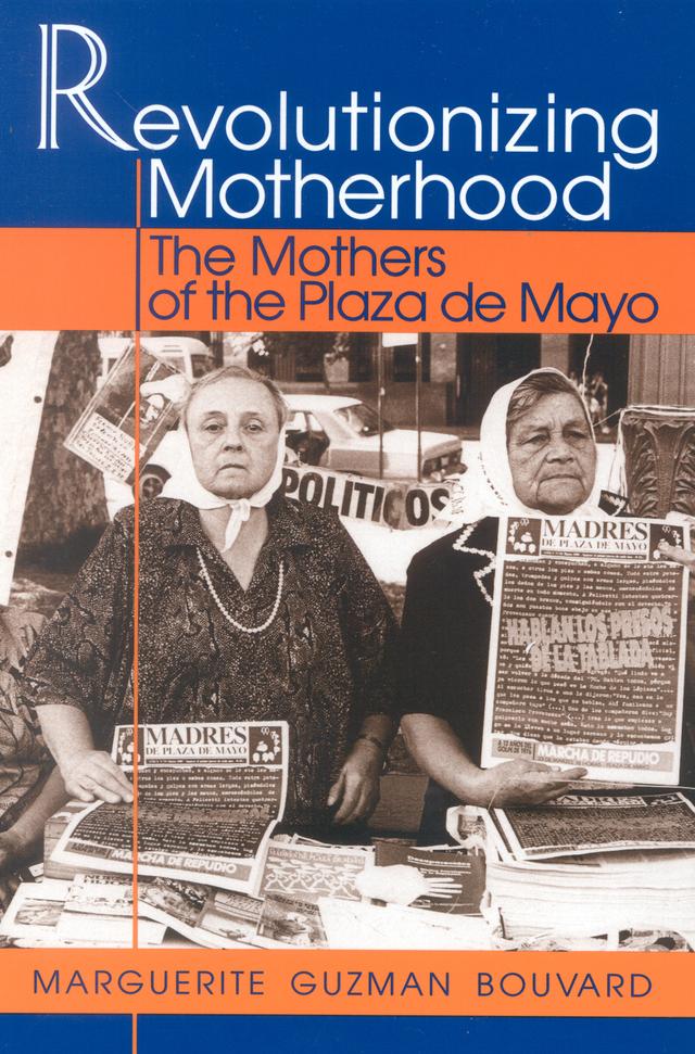 Revolutionizing Motherhood by Marguerite Guzman Bouvard
