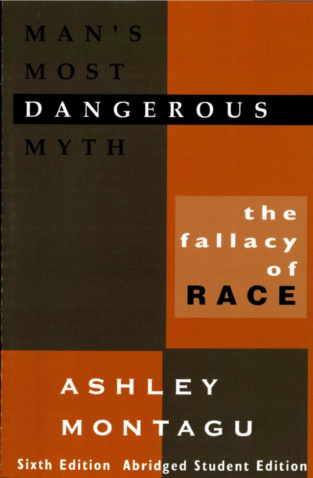 Man's Most Dangerous Myth by Ashley Montagu