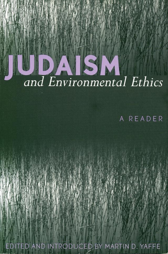 Judaism and Environmental Ethics by 