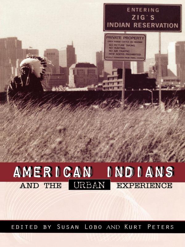 American Indians and the Urban Experience by Alex Julca, Angela A. Gonzales, Carol Miller, Carter Revard/Nompewathe, Chris LaMarr, Christine T. Lowery, Darby Li Po Price, David R. M. Beck, Deborah Davis Jackson, Debra Valentino, Donald L. Fixico, Edgar Jackson/Anawrok, Esther Belin, Floyd Red Crow Westerman, Hulleah Tsinhnahjinnie, Jack Forbes, Jimmy Curtiss, Joan Weibel-Orlando, John Collier Jr, Joy Harjo, Julian Lang, Kurt Peters, Larry Rodriguez Sr, L Frank Manriquez, Mahni Dugan, Michael J. Thompson, Mike Rodriguez, Octaviana V. Trujillo, Paivi Hoikkala, Parris Butler, Pena Bonita, Renya Ramirez, Susan Lobo, Taweah Garcia, Terry Straus, Victoria Bomberry, WithOut Rezervation, Zig Jackson