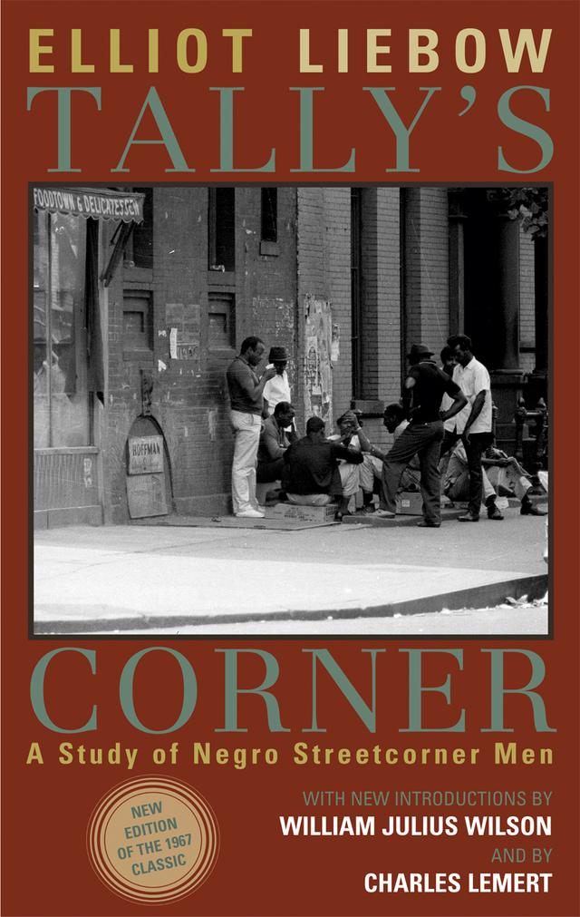 Tally's Corner by Charles Lemert, Elliot Liebow, William Julius Wilson