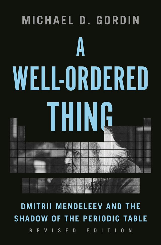 A Well-Ordered Thing by Michael D. Gordin