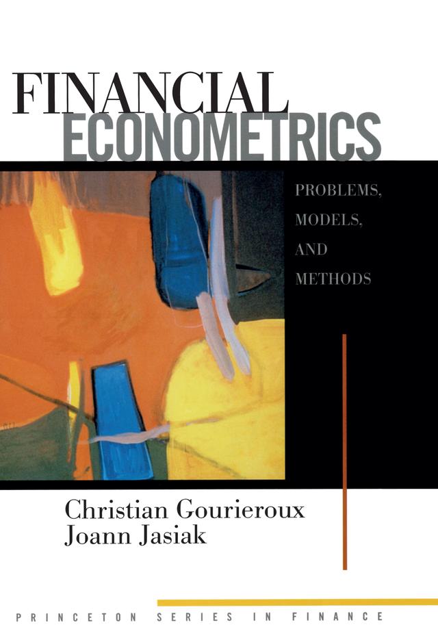 Financial Econometrics by Christian Gourieroux, Joann Jasiak