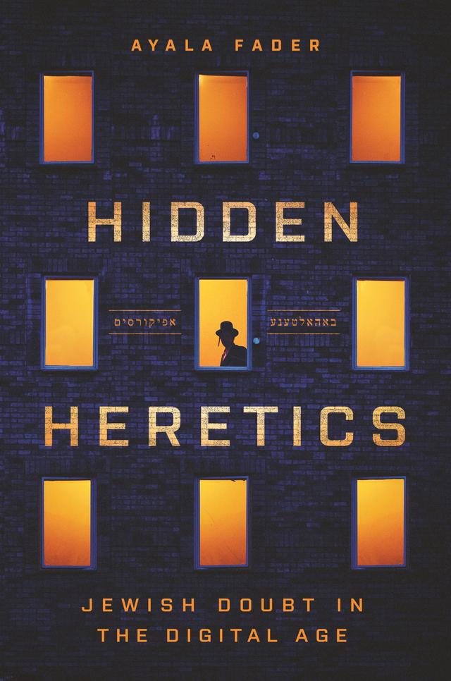 Hidden Heretics by Ayala Fader