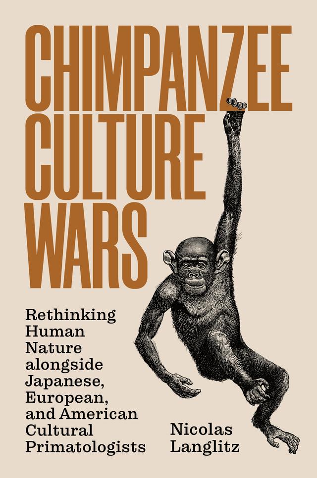 Chimpanzee Culture Wars by Nicolas Langlitz