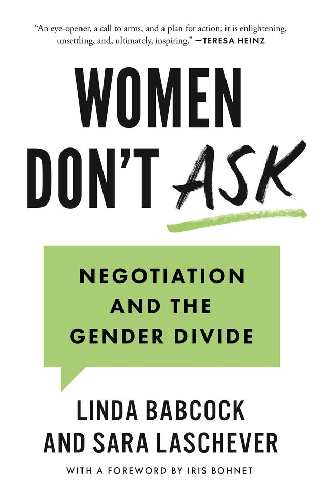 Women Don't Ask by Linda Babcock, Sara Laschever