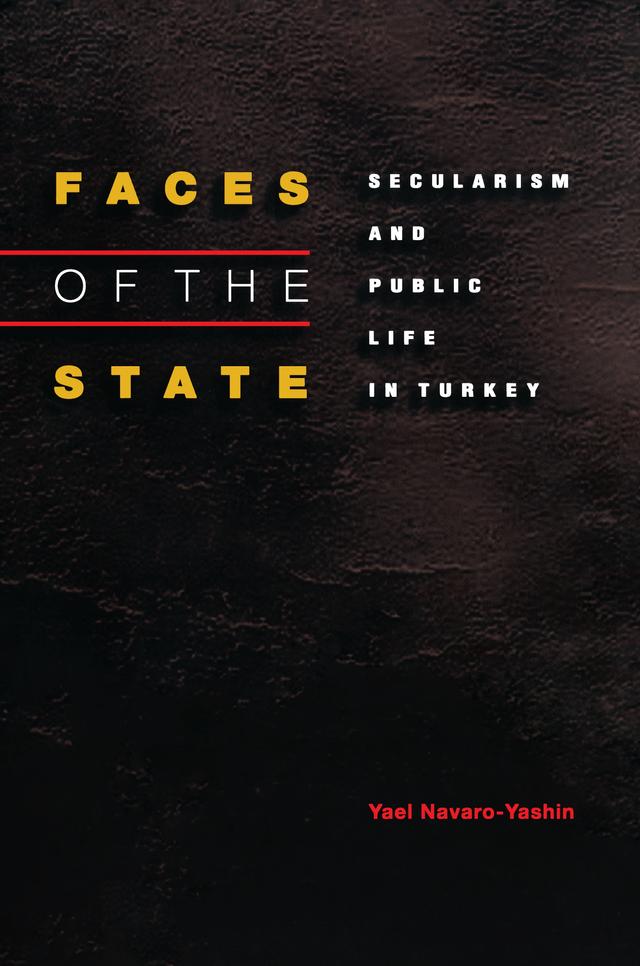 Faces of the State by Yael Navaro-Yashin