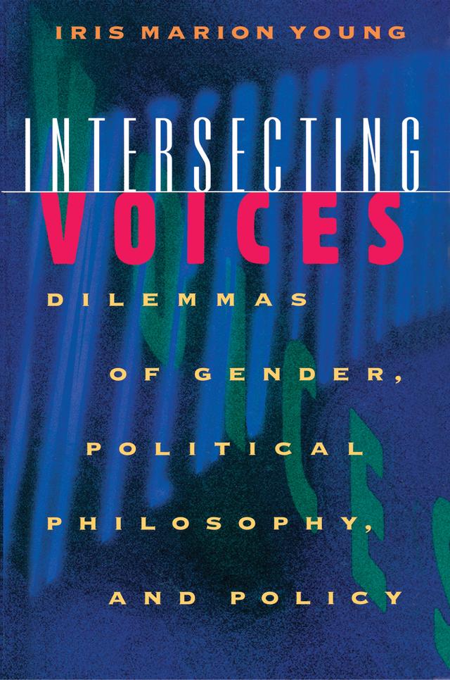 Intersecting Voices by Iris Marion Young