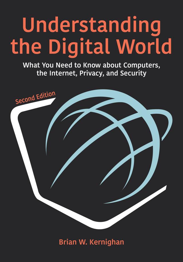 Understanding the Digital World by Brian W. Kernighan