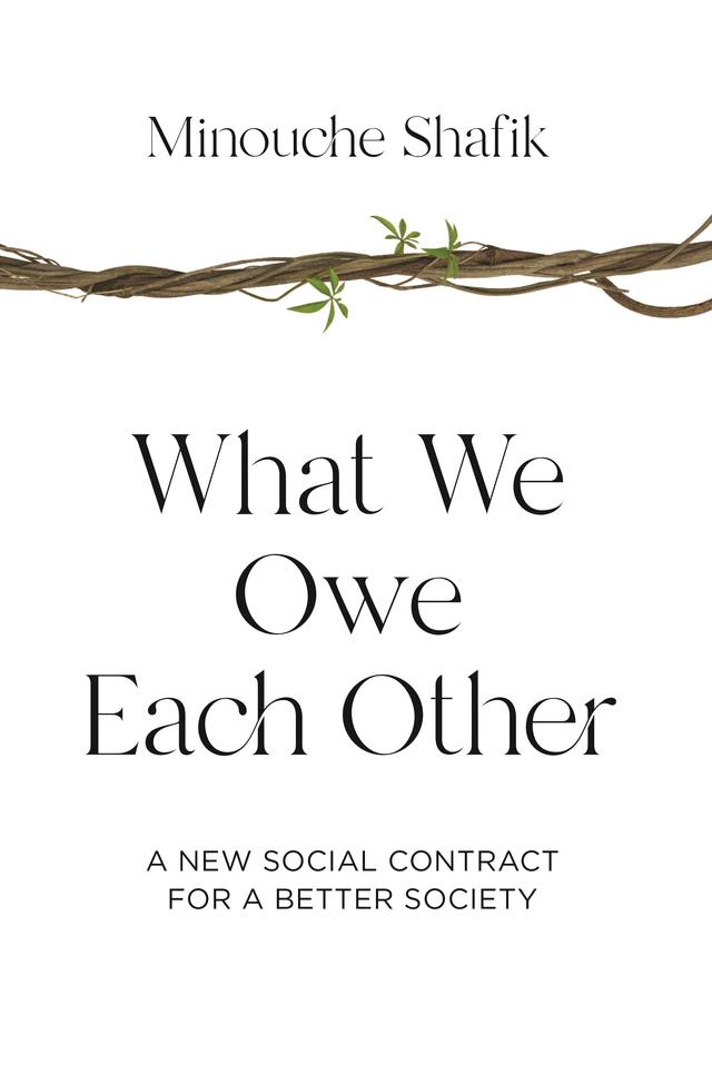 What We Owe Each Other by Minouche Shafik