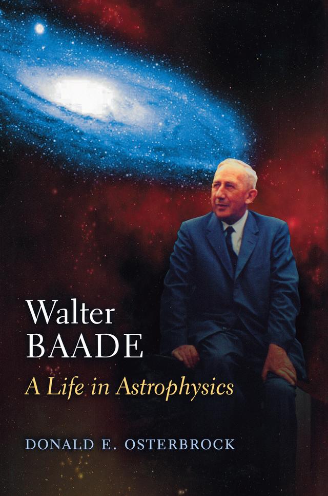 Walter Baade by Donald E. Osterbrock