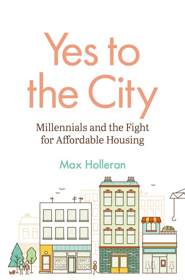 Yes to the City by Max Holleran