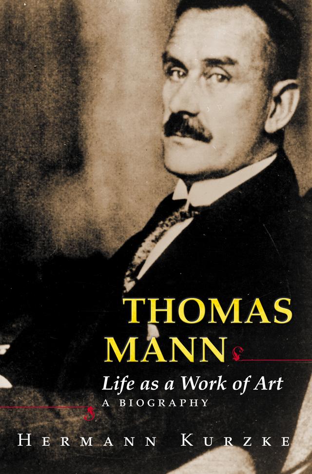 Thomas Mann by Hermann Kurzke, Leslie Willson