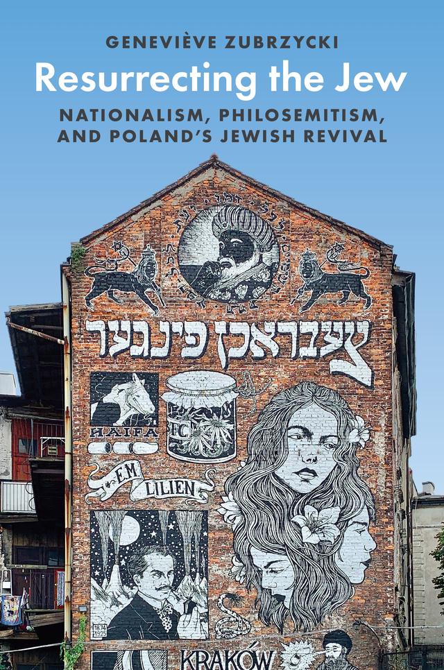 Resurrecting the Jew by Geneviève Zubrzycki